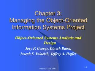 Chapter 3: Managing the Object-Oriented Information Systems Project