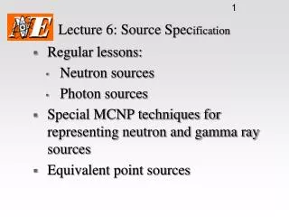Lecture 6: Source Spec ification