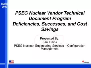 PSEG Nuclear Vendor Technical Document Program Deficiencies, Successes, and Cost Savings