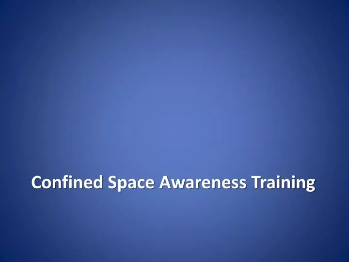 confined space awareness training