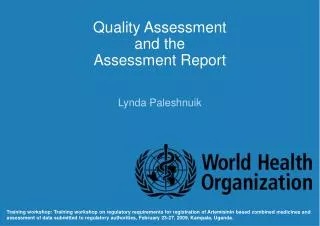 Quality Assessment and the Assessment Report