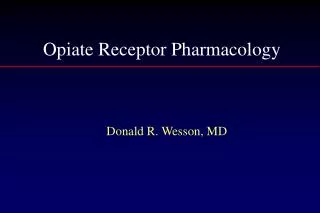 Opiate Receptor Pharmacology