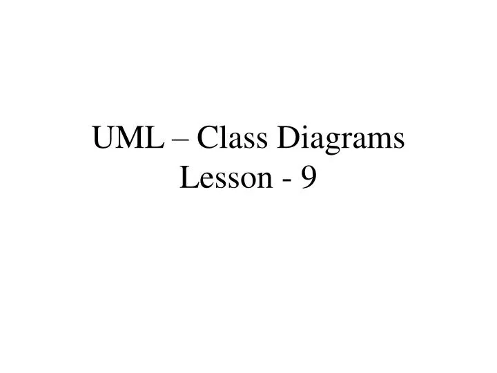 uml class diagrams lesson 9