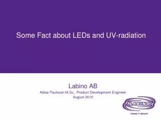 Some Fact about LEDs and UV-radiation