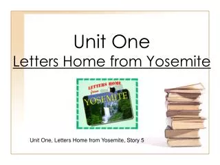 Unit One Letters Home from Yosemite