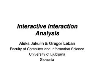 Interactive Interaction Analysis