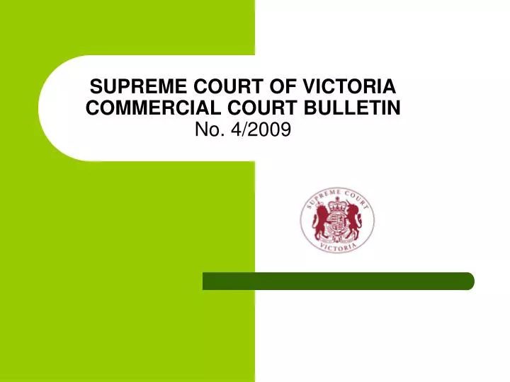 supreme court of victoria commercial court bulletin no 4 2009