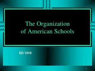 The Organization of American Schools