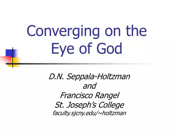 converging on the eye of god