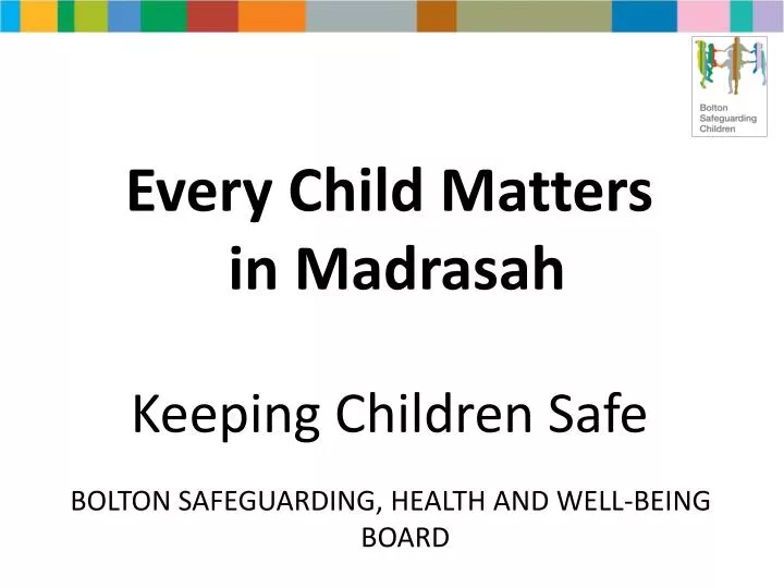 every child matters in madrasah keeping children safe