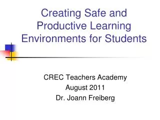 Creating Safe and Productive Learning Environments for Students