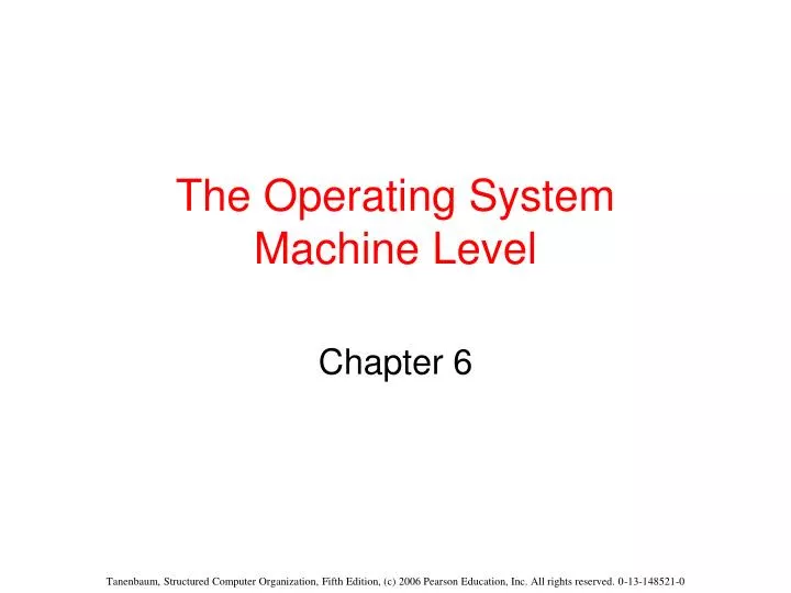 the operating system machine level