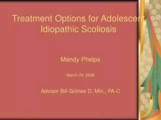 Treatment Options for Adolescent Idiopathic Scoliosis