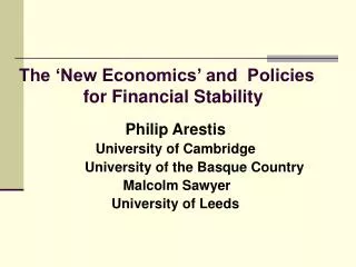 The ‘New Economics’ and Policies for Financial Stability