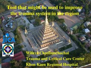 Tool that might be used to improve the trauma system in the region