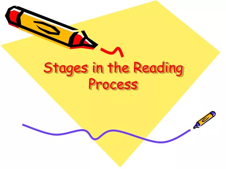 stages in the reading process