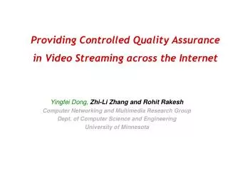 Providing Controlled Quality Assurance in Video Streaming across the Internet