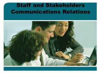 Staff and Stakeholders Communications Relations