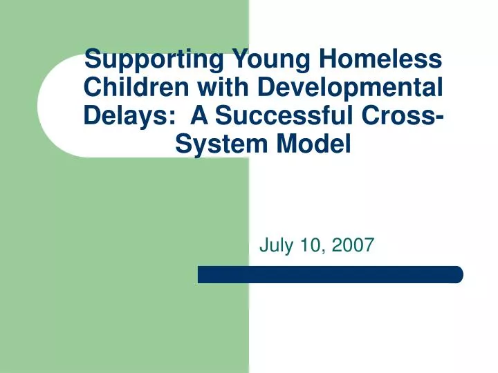 supporting young homeless children with developmental delays a successful cross system model