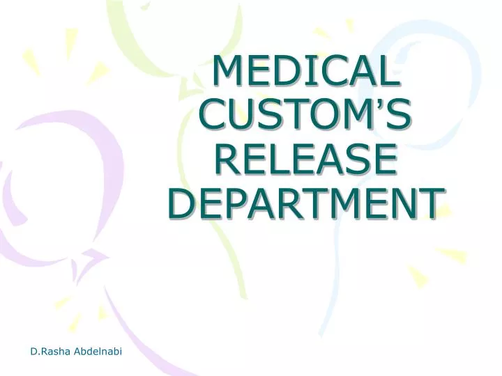 medical custom s release department