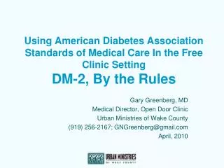 Using American Diabetes Association Standards of Medical Care In the Free Clinic Setting DM-2, By the Rules