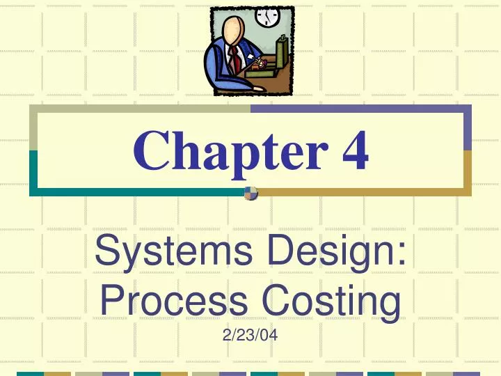 systems design process costing 2 23 04