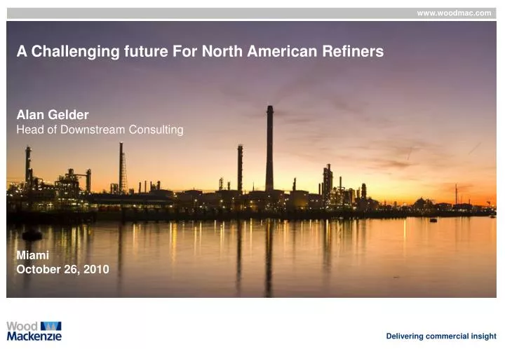 a challenging future for north american refiners