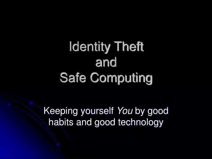 identity theft and safe computing