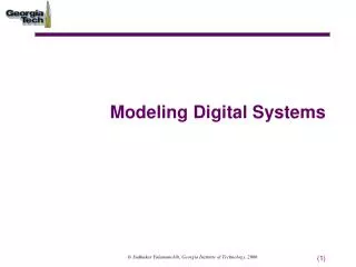 Modeling Digital Systems