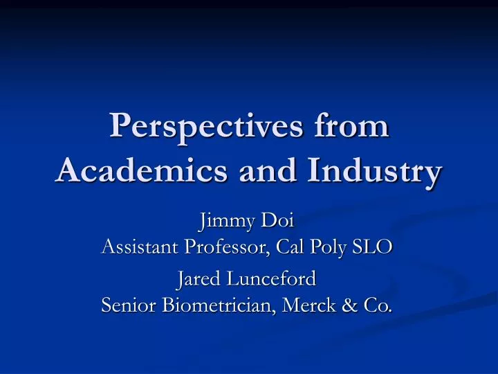 perspectives from academics and industry