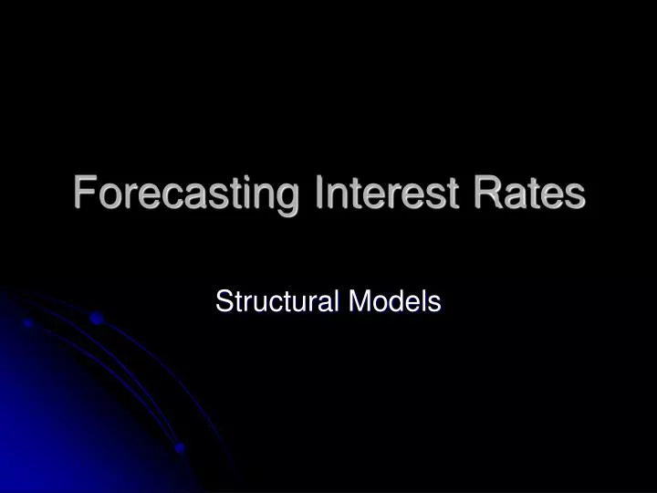 forecasting interest rates