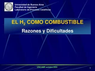 EL H 2 COMO COMBUSTIBLE Razones y Dificultades
