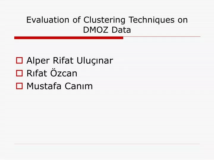 evaluation of clustering techniques on dmoz data