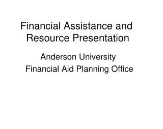 Financial Assistance and Resource Presentation