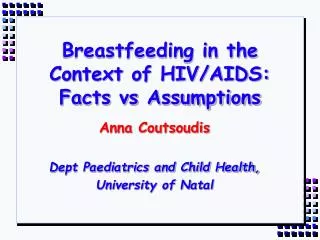Breastfeeding in the Context of HIV/AIDS: Facts vs Assumptions