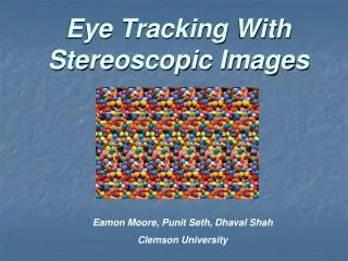 Eye Tracking With Stereoscopic Images