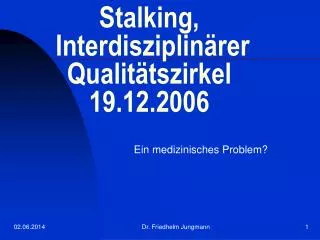 stalking interdisziplin rer qualit tszirkel 19 12 2006