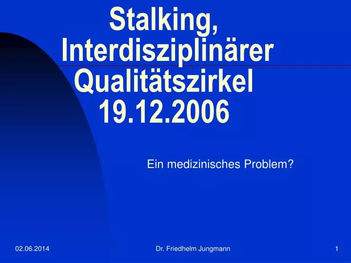 stalking interdisziplin rer qualit tszirkel 19 12 2006