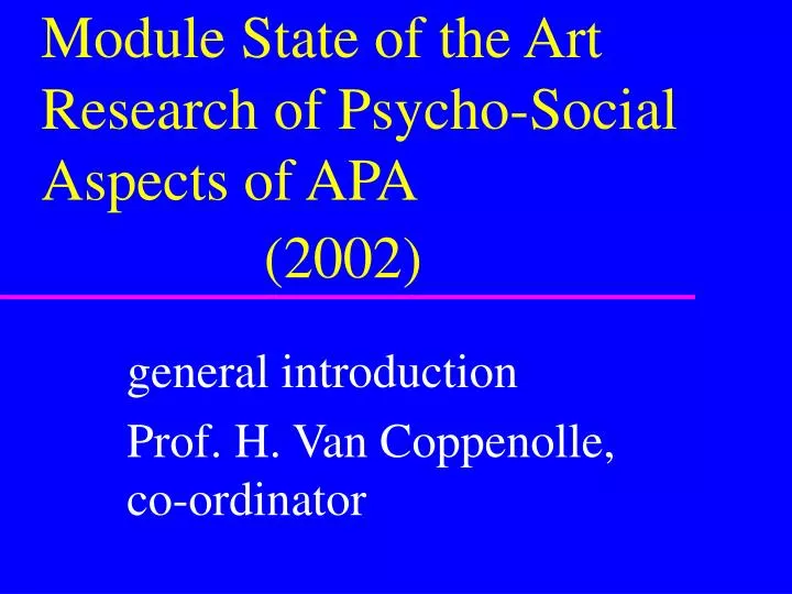 module state of the art research of psycho social aspects of apa 2002