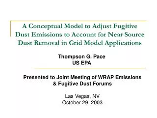 A Conceptual Model to Adjust Fugitive Dust Emissions to Account for Near Source Dust Removal in Grid Model Applications