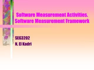 Software Measurement Activities. Software Measurement Framework