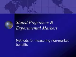 Stated Preference &amp; Experimental Markets