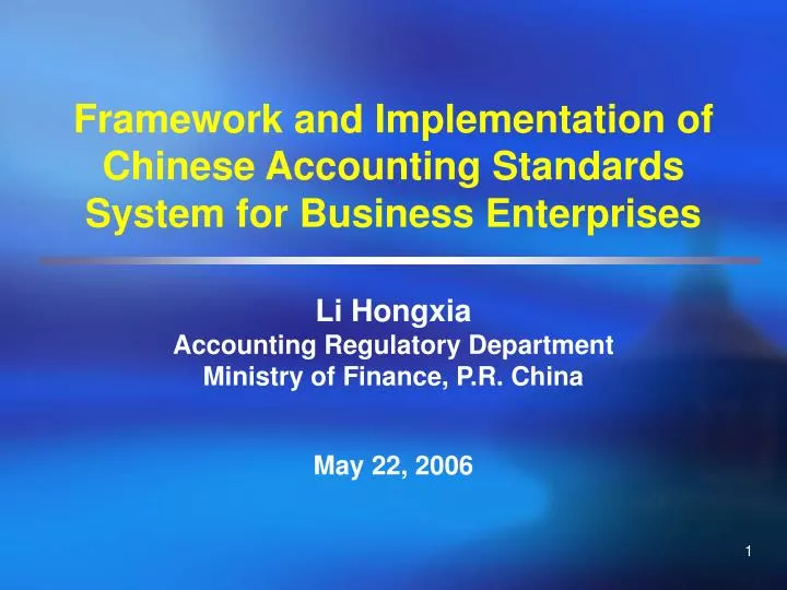 framework and implementation of chinese accounting standards system for business enterprises