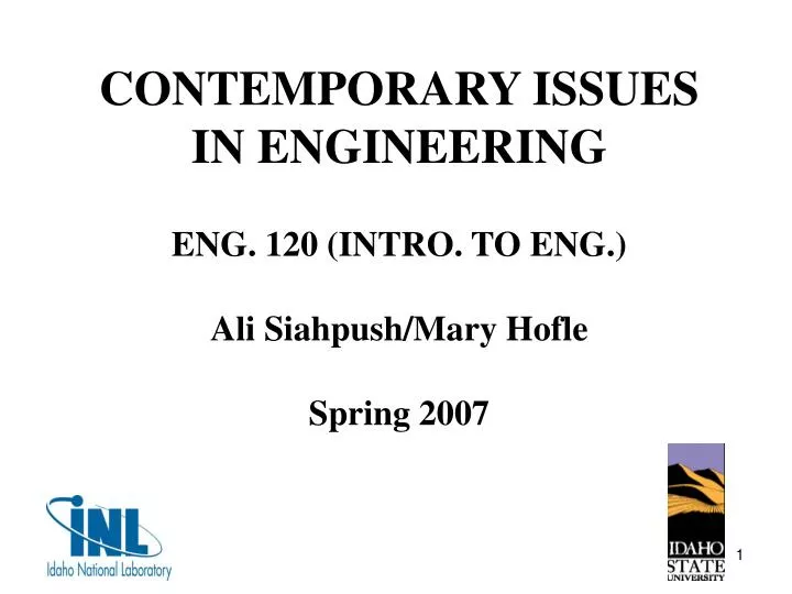 contemporary issues in engineering eng 120 intro to eng ali siahpush mary hofle spring 2007
