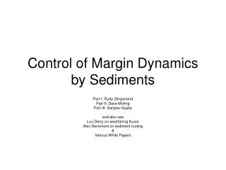 Control of Margin Dynamics by Sediments