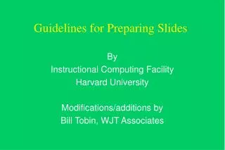 Guidelines for Preparing Slides