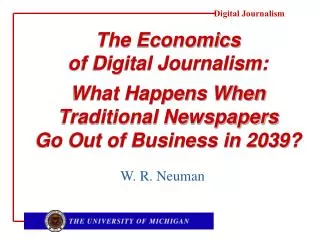 The Economics of Digital Journalism: What Happens When Traditional Newspapers Go Out of Business in 2039?