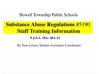 Substance Abuse Regulations #5190 Staff Training Information