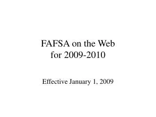 FAFSA on the Web for 2009-2010
