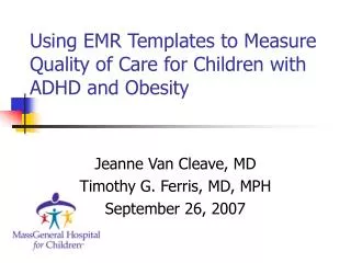 Using EMR Templates to Measure Quality of Care for Children with ADHD and Obesity